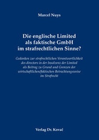 Abbildung von: Die englische Limited als faktische GmbH im strafrechtlichen Sinne? - Kovac, Dr. Verlag