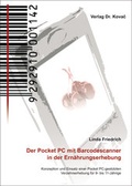 Cover: Der Pocket PC mit Barcodescanner in der Ern&auml;hrungserhebung - Kovac, Dr. Verlag