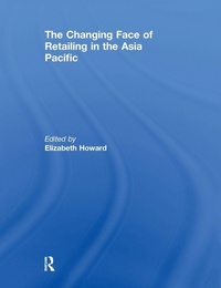 Enlarge image Cover: The Changing Face of Retailing in the Asia Pacific - Routledge