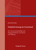 Cover: Subjektivierung im Grenzland - Kovac, Dr. Verlag