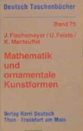 Cover: Mathematik und ornamentale Kunstformen - Harri Deutsch