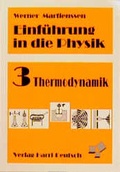 Cover: Einf&uuml;hrung in die Physik / Thermodynamik - Harri Deutsch