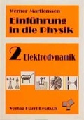 Cover: Einf&uuml;hrung in die Physik / Elektrodynamik - Harri Deutsch