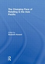 Cover: The Changing Face of Retailing in the Asia Pacific - Routledge