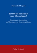 Cover: Schafft der Sozialstaat neue Klassenlagen? - Kovac, Dr. Verlag