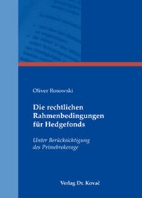 Abbildung von: Die rechtlichen Rahmenbedingungen für Hedgefonds - Kovac, Dr. Verlag