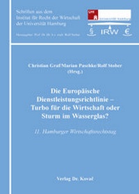 Abbildung von: Die Europäische Dienstleistungsrichtlinie - Turbo für die Wirtschaft oder Sturm im Wasserglas? - Kovac, Dr. Verlag