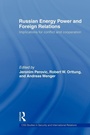 Cover: Russian Energy Power and Foreign Relations - Routledge