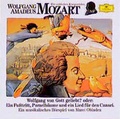 Cover: Wolfgang Amadeus Mozart - Wolfgang von Gott geliebt? oder: Ein Fusstritt, Purzelb&auml;ume und ein Lied f&uuml;r den Canari - Universal Music