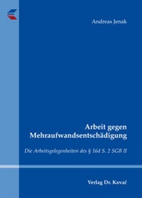 Abbildung von: Arbeit gegen Mehraufwandsentschädigung - Kovac, Dr. Verlag