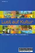 Cover: Lust auf Kultur - BW Bildung u. Wissen