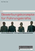 Cover: Bewerbungskonzepte f&uuml;r F&uuml;hrungskr&auml;fte - BW Bildung u. Wissen