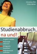 Cover: Studienabbruch, na und! - BW Bildung u. Wissen
