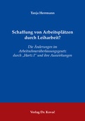Cover: Schaffung von Arbeitspl&auml;tzen durch Leiharbeit? - Kovac, Dr. Verlag