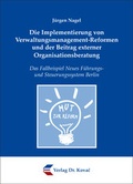 Cover: Die Implementierung von Verwaltungsmanagement-Reformen und der Beitrag externer Organisationsberatung - Kovac, Dr. Verlag