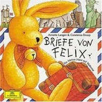 Abbildung von: Briefe von Felix: Ein kleiner Hase auf Weltreise - Universal Music