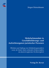 Abbildung von: Mehrfachmandate in Geschäftsführungs- und Aufsichtsorganen juristischer Personen - Kovac, Dr. Verlag
