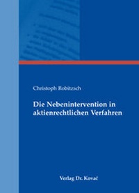 Abbildung von: Die Nebenintervention in aktienrechtlichen Verfahren - Kovac, Dr. Verlag
