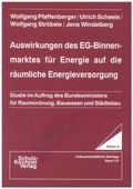 Cover: Auswirkungen des EG-Binnenmarktes f&uuml;r Energie auf die r&auml;umliche Energieversorgung - Schulz-Kirchner