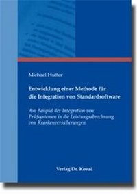 Abbildung von: Entwicklung einer Methode für die Integration von Standardsoftware - Kovac, Dr. Verlag