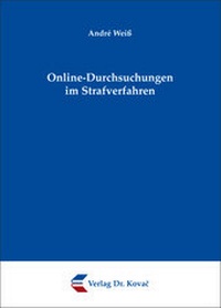 Abbildung von: Online-Durchsuchungen im Strafverfahren - Kovac, Dr. Verlag