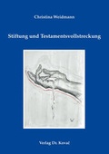 Cover: Stiftung und Testamentsvollstreckung - Kovac, Dr. Verlag