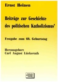 Cover: Beitr&auml;ge zur Geschichte des politischen Katholizismus - Schulz-Kirchner