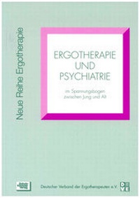Abbildung von: Ergotherapie und Psychiatrie - Schulz-Kirchner