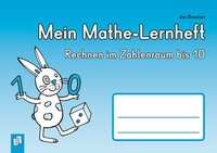 Abbildung von: Mein Mathe-Lernheft - Rechnen im Zahlenraum bis 10 - Verlag an der Ruhr