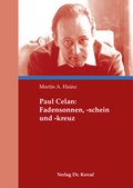 Cover: Paul Celan: Fadensonnen, -schein und -kreuz - Kovac, Dr. Verlag