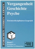 Cover: Vergangenheit - Geschichte - Psyche - Schulz-Kirchner