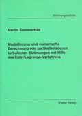 Cover: Modellierung und numerische Berechnung von partikelbeladenen turbulenten Str&ouml;mungen mit Hilfe des Euler/Lagrange-Verfahrens - Shaker