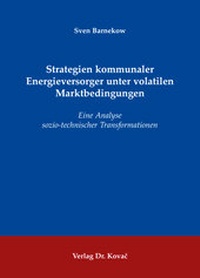 Abbildung von: Strategien kommunaler Energieversorger unter volatilen Marktbedingungen - Kovac, Dr. Verlag
