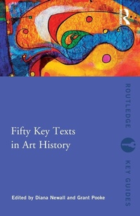Enlarge image Cover: Fifty Key Texts in Art History - Routledge