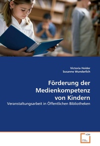 Abbildung von: Förderung der Medienkompetenz von Kindern - VDM Verlag Dr. Müller e.K.