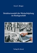 Cover: Strukturwandel der Wertsch&ouml;pfung im Bankgesch&auml;ft - Kovac, Dr. Verlag