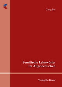 Abbildung von: Semitische Lehnwörter im Altgriechischen - Kovac, Dr. Verlag
