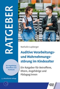 Abbildung von: Auditive Verarbeitungs- und Wahrnehmungsstörung im Kindesalter - Schulz-Kirchner