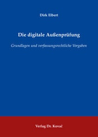 Abbildung von: Die digitale Außenprüfung - Kovac, Dr. Verlag