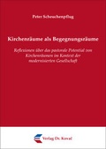 Cover: Kirchenr&auml;ume als Begegnungsr&auml;ume - Kovac, Dr. Verlag