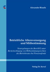 Abbildung von: Betriebliche Altersversorgung und Mitbestimmung - Kovac, Dr. Verlag