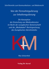 Abbildung von: Von der Fernsehregulierung zur Inhalteregulierung - Kovac, Dr. Verlag
