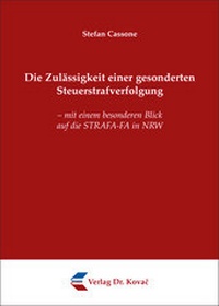 Abbildung von: Die Zulässigkeit einer gesonderten Steuerstrafverfolgung - Kovac, Dr. Verlag