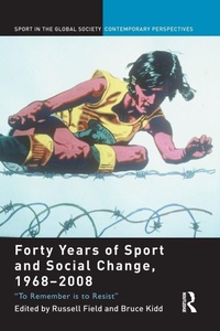 Bild vergrößern Bild: Forty Years of Sport and Social Change, 1968-2008 - Routledge