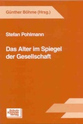 Cover: Das Alter im Spiegel der Gesellschaft - Schulz-Kirchner