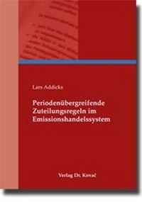 Bild: Periodenübergreifende Zuteilungsregeln im Emissionshandelssystem - Kovac, Dr. Verlag