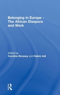 Cover: Belonging in Europe - The African Diaspora and Work - Routledge