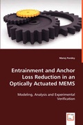 Cover: Entrainment and Anchor Loss Reduction in an Optically Actuated MEMS - VDM Verlag Dr. Mueller E.K.