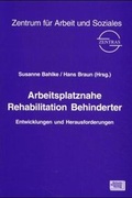 Cover: Arbeitsplatznahe Rehabilitation Behinderter - Schulz-Kirchner