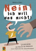 Cover: "NEIN! Ich will das nicht!" - Verlag an der Ruhr